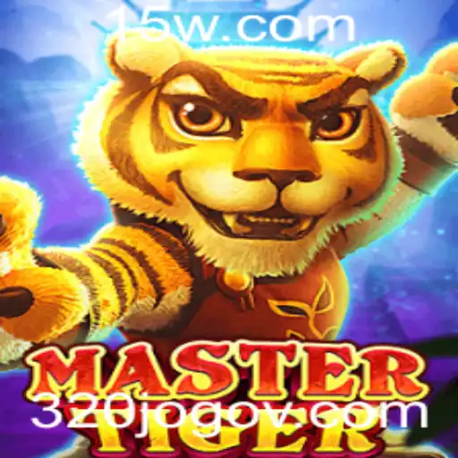 Descubra o Mundo de MasterTiger: O 320jogo que Está Conquistando Todos